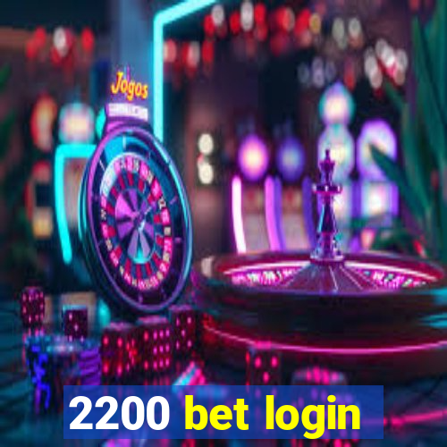 2200 bet login